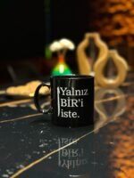 Hayalhanem Yalnız Biri İste Kupa Bardak