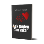 Aşk Neden Can Yakar - Mehmet Yıldız - Timaş Yayınları