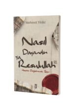 Nasıl Dayandın Ya Resulullah - Mehmet Yıldız - Timaş Yayınları