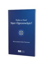 Neden ve Nasıl Siyer Öğrenmeliyiz? - M. Emin Yıldırım - Siyer Yayınları - Görsel 4