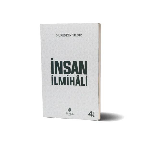İnsan İlmihali - Nureddin Yıldız - Tahlil Yayınları