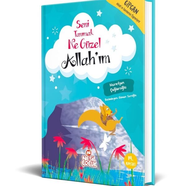 Seni Tanımak Ne Güzel Allah'ım - Nurefşan  Çağlaroğlu - Nesil Çocuk